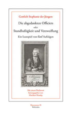 Stephanie der Jüngere / Mansky |  Die abgedankten Officiers oder Standhaftigkeit und Verzweiflung | Buch |  Sack Fachmedien