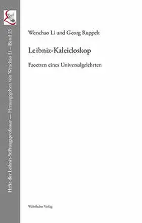 Li / Ruppelt | Leibniz-Kaleidoskop | Buch | 978-3-86525-523-5 | sack.de