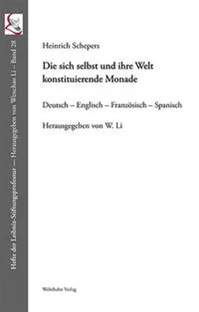 Schepers |  Die sich selbst und ihre Welt konstituierende Monade | Buch |  Sack Fachmedien