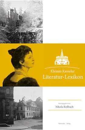 Roßbach | Kleines Kasseler Literatur-Lexikon | Buch | 978-3-86525-586-0 | sack.de