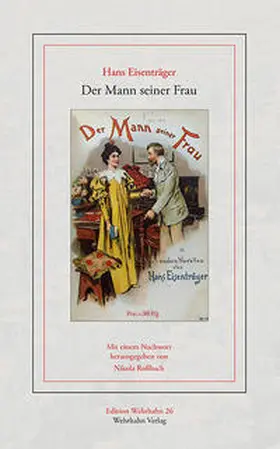 Eisenträger / Roßbach | Der Mann seiner Frau | Buch | 978-3-86525-641-6 | sack.de