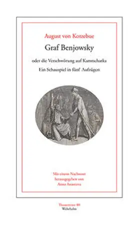 Kotzebue / Ananieva |  Graf Benjowsky oder die Verschwörung auf Kamtschatka | Buch |  Sack Fachmedien