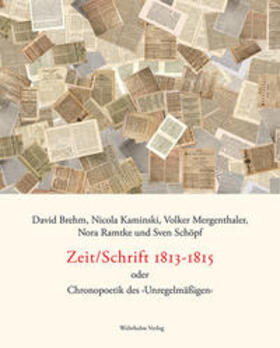 Brehm / Kaminski / Mergenthaler |  Zeit/Schrift 1813-1815 | Buch |  Sack Fachmedien