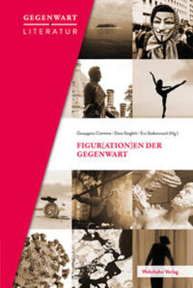 Cimmino / Steglich / Stubenrauch |  Figur(ation)en der Gegenwart | Buch |  Sack Fachmedien