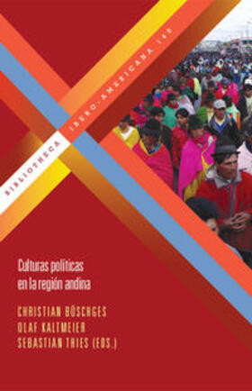 Büschges / Kaltmeier / Thies |  Culturas políticas en la región andina. | Buch |  Sack Fachmedien