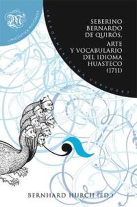 Hurch |  Arte y vocabulario del idioma huasteco (1711) | Buch |  Sack Fachmedien