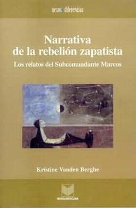 Vanden Berghe |  Narrativa de la rebelión zapatista | eBook | Sack Fachmedien