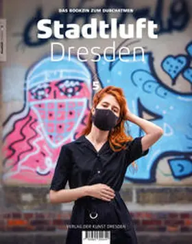 Garbe / Ufer / Walther |  Stadtluft Dresden 5 | Buch |  Sack Fachmedien