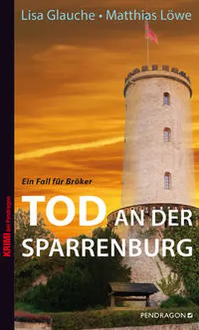 Glauche / Löwe |  Tod an der Sparrenburg | Buch |  Sack Fachmedien