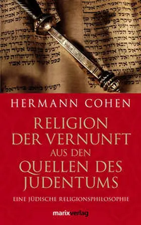 Cohen |  Religion der Vernunft aus den Quellen des Judentums | Buch |  Sack Fachmedien