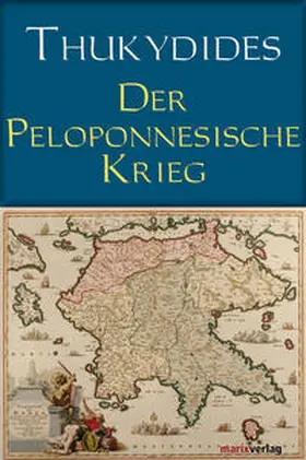 Thukydides |  Der Peloponnesische Krieg | Buch |  Sack Fachmedien