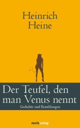 Heine |  Der Teufel, den man Venus nennt | Buch |  Sack Fachmedien