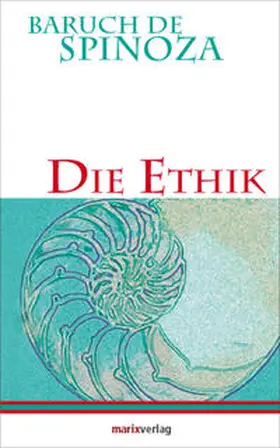 Spinoza | Die Ethik | Buch | 978-3-86539-282-4 | sack.de