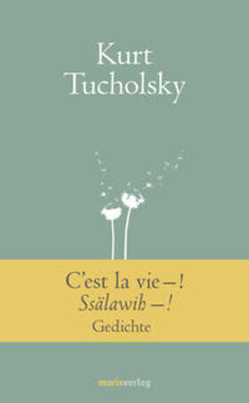 Tucholsky |  C'est la vie-! Ssälawih-! | Buch |  Sack Fachmedien