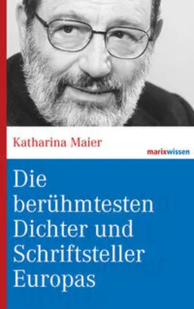 Maier |  Die berühmtesten Dichter und Schriftsteller Europas | Buch |  Sack Fachmedien