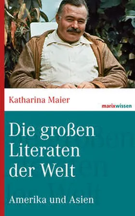 Maier |  Die großen Literaten der Welt | Buch |  Sack Fachmedien