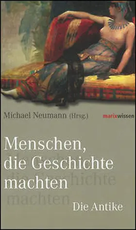 Neumann |  Menschen, die Geschichte machten | Buch |  Sack Fachmedien