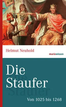 Neuhold |  Die Staufer | Buch |  Sack Fachmedien