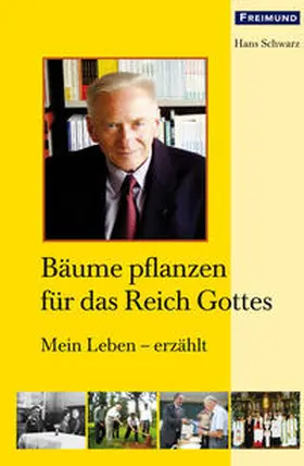 Schwarz |  Bäume pflanzen für das Reich Gottes | Buch |  Sack Fachmedien