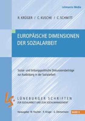 Krüger / Kusche / Kutsche |  Europäische Dimensionen der Sozialarbeit | Buch |  Sack Fachmedien