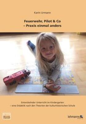 Urmann |  Urmann, K: Feuerwehr, Pilot & Co. | Buch |  Sack Fachmedien