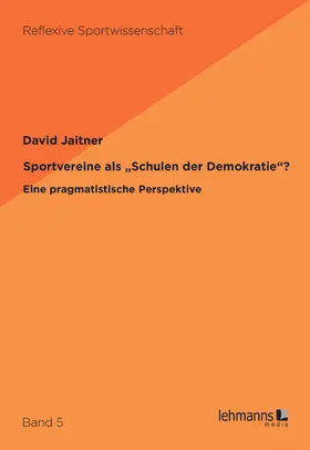 Jaitner |  Sportvereine als „Schulen der Demokratie“? | eBook | Sack Fachmedien