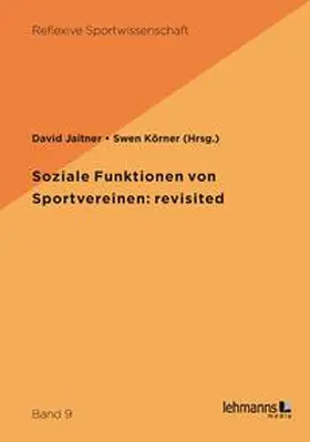 Jaitner / Körner |  Soziale Funktionen von Sportvereinen: revisited | Buch |  Sack Fachmedien