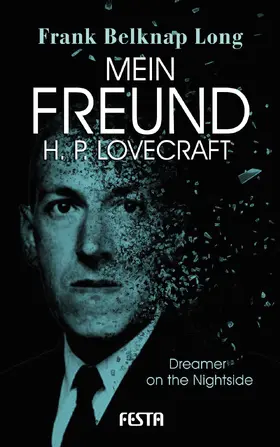 Long / Lovecraft |  Mein Freund H. P. Lovecraft | eBook | Sack Fachmedien