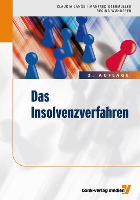 Obermüller / Wunderer / Lange |  Das Insolvenzverfahren | eBook | Sack Fachmedien