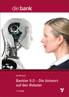 Pfersich |  Bankier 5.0 - Die Antwort auf den Roboter | Buch |  Sack Fachmedien