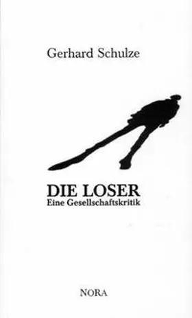 Schulze |  Die Loser | Buch |  Sack Fachmedien