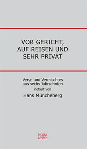 Müncheberg |  Vor Gericht, auf Reisen und sehr privat | Buch |  Sack Fachmedien