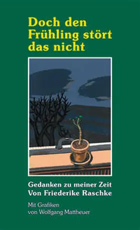 Raschke |  Doch den Frühling stört das nicht | Buch |  Sack Fachmedien