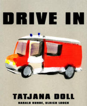 Doll |  Tatjana Doll. Drive In | Buch |  Sack Fachmedien