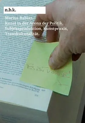 Babias |  Kunst in der Arena der Politik | Buch |  Sack Fachmedien