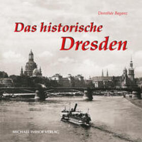 Baganz |  Das historische Dresden | Buch |  Sack Fachmedien