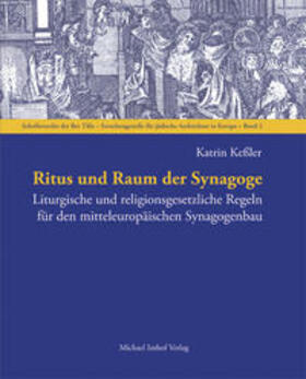 Keßler / Cohen-Mushlin / Thies |  Ritus und Raum der Synagoge | Buch |  Sack Fachmedien