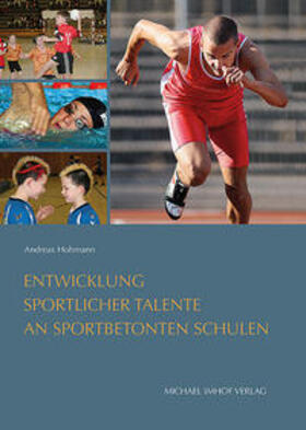 Hohmann |  ENTWICKLUNG SPORTLICHER TALENTE AN SPORTBETONTEN SCHULEN | Buch |  Sack Fachmedien