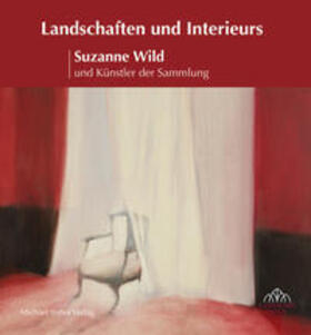 Magistrat der Stadt Bad Homburg v. d. Höhe |  Landschaften und Interieurs Suzanne Wild und Künstler der Sammlung | Buch |  Sack Fachmedien