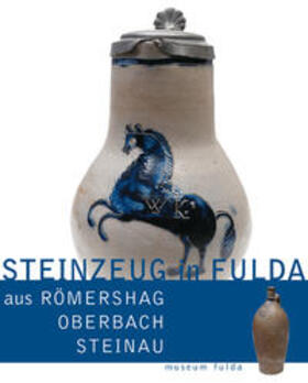 Stasch |  Steinzeug in Fulda aus Römershag, Oberbach, Steinau | Buch |  Sack Fachmedien