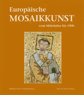 Brunner / Voccoli |  Europäische Mosaikkunst vom Mittelalter bis 1900 | Buch |  Sack Fachmedien