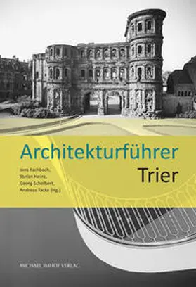 Fachbach / Heinz / Schelbert |  Architekturführer Trier | Buch |  Sack Fachmedien