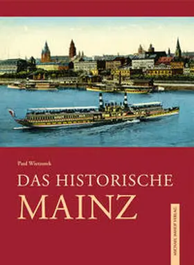 Wietzorek |  Das historische Mainz | Buch |  Sack Fachmedien