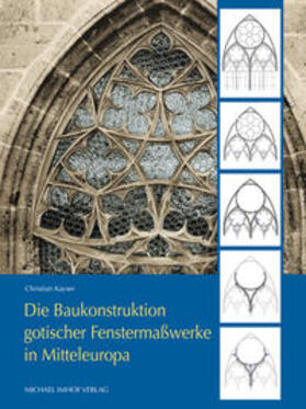Kayser |  Kayser, C: Baukonstruktion gotischer Fenstermaßwerke | Buch |  Sack Fachmedien