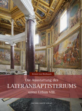 Bierbaum |  Die Ausstattung des Lateranbaptisteriums unter Urban VIII. | Buch |  Sack Fachmedien