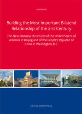 Klemeit |  Building the Most Important Bilateral Relationship of the 21st Century | Buch |  Sack Fachmedien