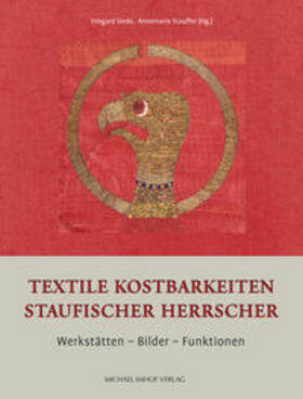 Siede / Stauffer |  Textile Kostbarkeiten Staufischer Herrscher | Buch |  Sack Fachmedien
