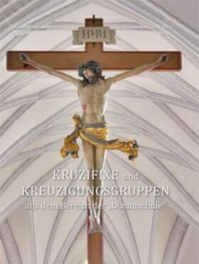 Brandmair |  Kruzifixe und Kreuzigungsgruppen  aus dem Bereich der "Donauschule" | Buch |  Sack Fachmedien