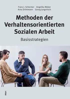 Schermer / Weber / Drinkmann |  Methoden der Verhaltensorientierten Sozialen Arbeit | Buch |  Sack Fachmedien