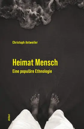 Antweiler |  Heimat Mensch | Buch |  Sack Fachmedien